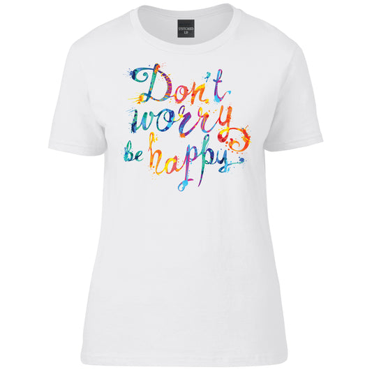 Don't Worry Be Happy T-Shirt